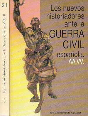 Imagen del vendedor de LOS NUEVOS HISTORIADORES ANTE LA GUERRA CIVIL ESPAOLA. 2 vols. I. Operaciones Militares; Dimensiones Internacionales de la contienda; Vida e Instituciones Polticas. II. Mopvimientos Sociales: Guerra o Revolucin; Economas de Guerra; Arte y Cultura. 1 edicin. a la venta por angeles sancha libros