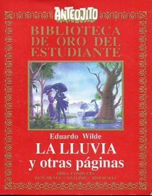 Seller image for LA LLUVIA Y OTRAS PGINAS. Seleccin y adaptacin de textos de Carolina Pizarro. for sale by angeles sancha libros