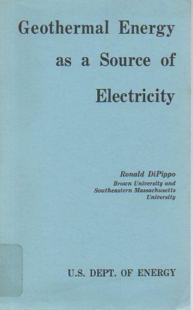 Seller image for Geothermal Energy as a Source of Electricity: Aorldwide Survey of the Design and Operation of Geothermal Powerplants for sale by Bookfeathers, LLC