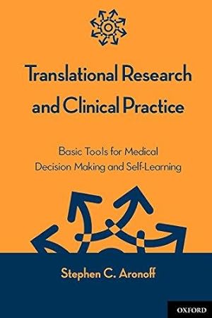 Seller image for Translational Research and Clinical Practice: Basic Tools for Medical Decision Making and Self-Learning for sale by Bellwetherbooks