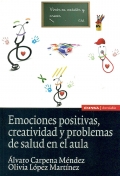 Imagen del vendedor de Emociones positivas, creatividad y problemas de salud en el aula. a la venta por Espacio Logopdico