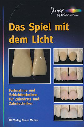 Immagine del venditore per Das Spiel mit dem Licht : Farbnahme und Schichttechniken fr Zahnrzte und Zahntechniker. [bers. aus dem Span.: Heike Jegutzki]. venduto da Fundus-Online GbR Borkert Schwarz Zerfa