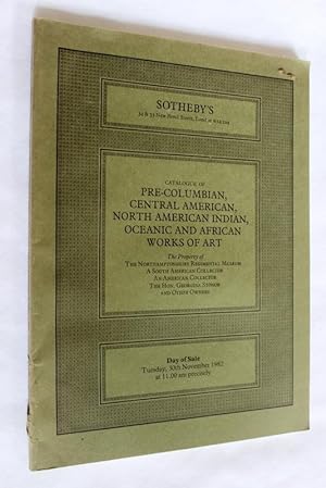 Seller image for Catalogue of Pre Columbian, Central American, North American Indian, Oceanic and African Works of Art. 30 November 1982. Sotheby's London Auction Sale Catalogue ROSE. (with List of Prices Realised.). for sale by Tony Hutchinson