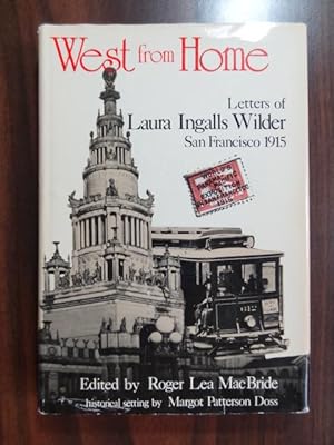 Seller image for West from Home : Letters of Laura Ingalls Wilder, San Francisco 1915 for sale by Barbara Mader - Children's Books