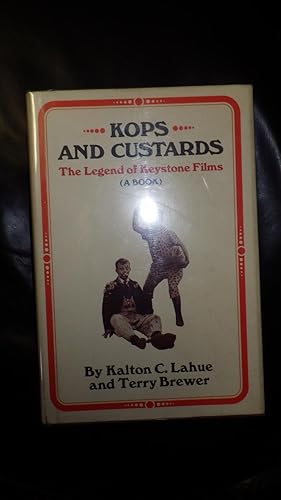 Bild des Verkufers fr Kops and Custards: The Legend of Keystone Films (A Book) illustrated with photographs, that Fun Factory known as the Keystone Film Company dominated the motion picture from 1912 until about 1920. zum Verkauf von Bluff Park Rare Books