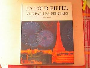 Bild des Verkufers fr LA TOUR EIFFEL VUE PAR LES PEINTRES zum Verkauf von Le temps retrouv