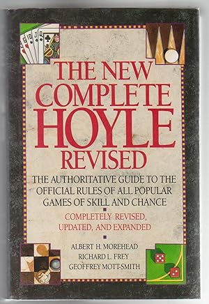 Imagen del vendedor de THE NEW COMPLETE HOYLE REVISED. An Authoritative Guide to The Official Rules of All Popular Games of Skill and Chance. a la venta por BOOK NOW