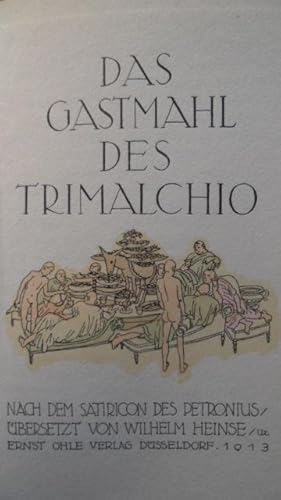 Seller image for Das Gastmahl des Trimalchio. Nach dem Satiricon des Petronius. bersetz von Wilhelm Heinse. for sale by Antiquariat Floeder