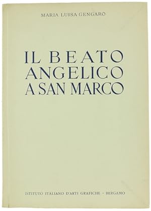 Imagen del vendedor de IL BEATO ANGELICO A SAN MARCO a la venta por LIBRERIA ALDROVANDI