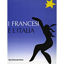 Immagine del venditore per I FRANCESI E L'ITALIA venduto da LIBRERIA ALDROVANDI