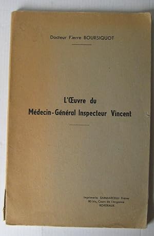 L'oeuvre du Médecin-Général Inspecteur Vincent