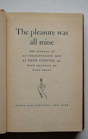 Imagen del vendedor de The Pleasure Was All Mine: The Journal of an Undisappointed Man a la venta por North Star Rare Books & Manuscripts