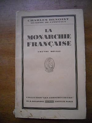 Seller image for La monarchie francaise - L'oeuvre royale for sale by Frederic Delbos