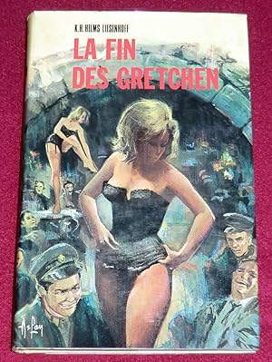 Seller image for LA FIN DES GRETCHEN for sale by LE BOUQUINISTE