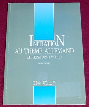 Immagine del venditore per INITIATION AU THEME ALLEMAND - Littrature (vol. 1) venduto da LE BOUQUINISTE