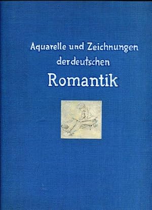 Seller image for Aquarelle und Zeichnungen der deutschen Romantik. for sale by Antiquariat am Flughafen