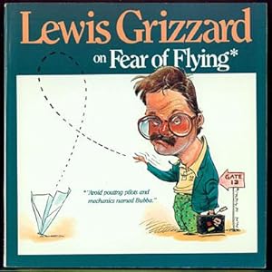 Lewis Grizzard on Fear of Flying