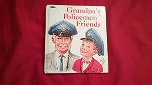 Seller image for GRANDPA'S POLICEMEN FRIENDS for sale by Betty Mittendorf /Tiffany Power BKSLINEN