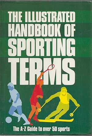 Bild des Verkufers fr The Illustrated Handbook Of Sporting Terms zum Verkauf von Jonathan Grobe Books