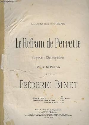 Seller image for LE REFRAIN DE PERRETTE - CAPRICE DE CHAMPETRE POUR PIANO A 2 MAINS. for sale by Le-Livre