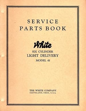 Service Parts Book White Six Cylinder Light Delivery Model 61
