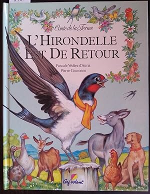 Seller image for CONTE DE LA FERME. L HIRONDELLE EST DE RETOUR. for sale by Libreria Lopez de Araujo