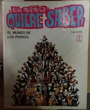 Imagen del vendedor de EL NIO QUIERE SABER. EL MUNDO DE LOS PERROS. TOMO 5 a la venta por Libreria Lopez de Araujo