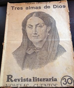 REVISTA LITERARIA. NOVELAS Y CUENTOS. TRES ALMAS DE DIOS.