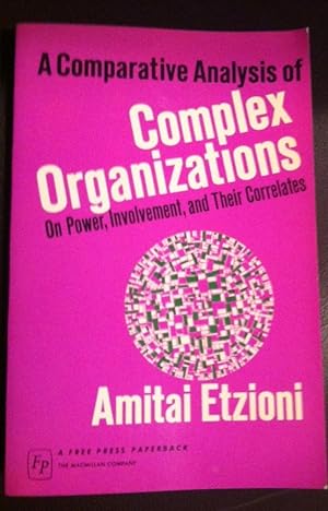 Seller image for Comparative Analysis of Complex Organizations for sale by Henry E. Lehrich