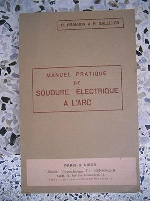 Seller image for Manuel pratique de soudure electrique a l'arc for sale by Frederic Delbos