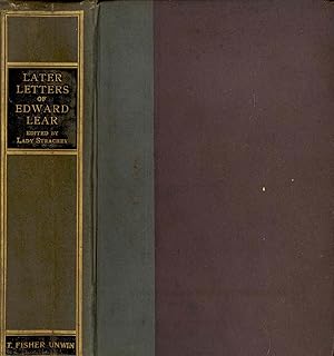 Seller image for Later Letters of Edward Lear : Author of "The Book of Nonsense," to Chichester Fortescue, Lord Carlingford, and Frances, Countess Waldegrave and others; with 83 illustrations. for sale by Joseph Valles - Books