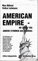 Immagine del venditore per American Empire - No thank you. Andere Stimmen aus Amerika venduto da Der Ziegelbrenner - Medienversand