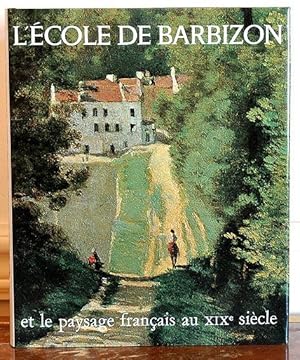 L'École de Barbizon et le paysage français au XIXe siècle