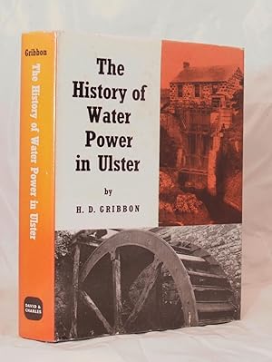 Seller image for The History of Water Power in Ulster for sale by Kerr & Sons Booksellers ABA