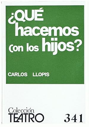 Imagen del vendedor de Qu HACEMOS CON LOS HIJOS?. Tragicomedia en tres actos a la venta por Librera Torren de Rueda
