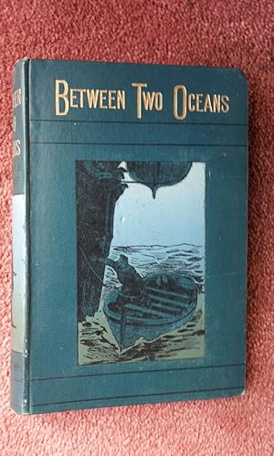 BETWEEN TWO OCEANS