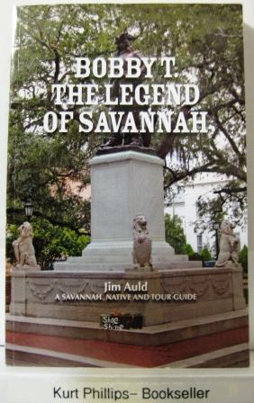 Bobby T. The Legend of Savannah (Signed Copy)