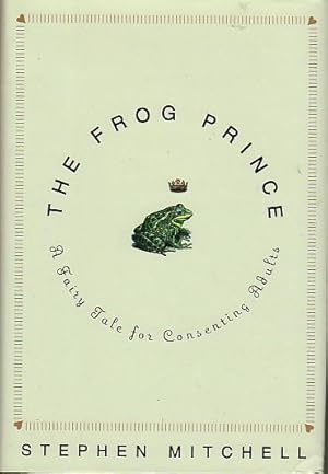 THE FROG PRINCE: A Fairy Tale for Consenting Adults.