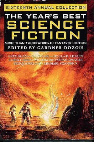 THE YEAR'S BEST SCIENCE FICTION: Sixteenth (16th) Annual Collection