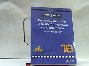 Imagen del vendedor de CULTURAS Y MERCADOS DE LA FICCION TELEVISIVA EN IBEROAMERICA LORENZO VILCHES (COMP) a la venta por LIBRERIA ANTICUARIA SANZ