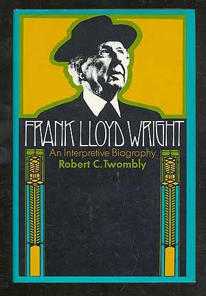 Seller image for Frank Lloyd Wright: An Interpretive Biography for sale by Between the Covers-Rare Books, Inc. ABAA