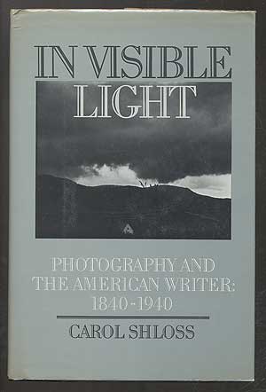 Imagen del vendedor de In Visible Light: Photography and the American Writer: 1840-1940 a la venta por Between the Covers-Rare Books, Inc. ABAA