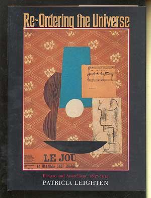 Bild des Verkufers fr Re-Ordering the Universe: Picasso and Anarchism, 1897-1914 zum Verkauf von Between the Covers-Rare Books, Inc. ABAA