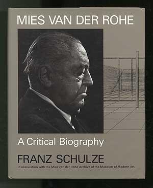 Imagen del vendedor de Mies Van Der Rohe: A Critical Biography a la venta por Between the Covers-Rare Books, Inc. ABAA