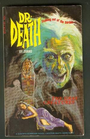 Seller image for The GRAY CREATURES. (Book # 2 of the Dr. Death Series; Corinth Book # CR 121 ); for sale by Comic World