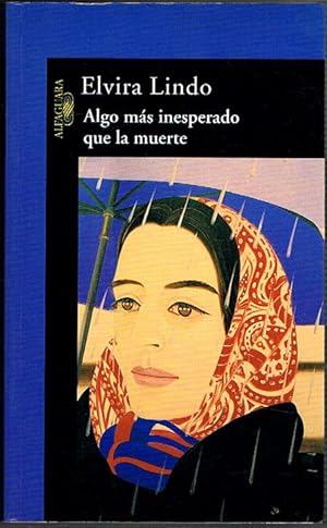 Seller image for ALGO MS INESPERADO QUE LA MUERTE. for sale by Asilo del libro