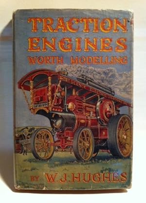 Traction Engines Worth Modelling