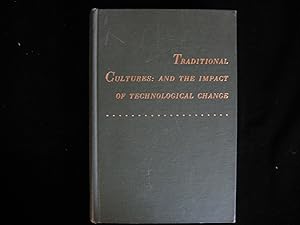 TRADITIONAL CULTURES:And the Impact of Technological Change