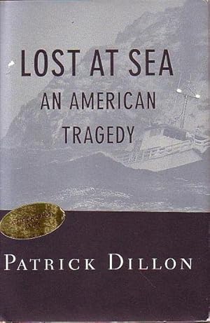 Imagen del vendedor de LOST AT SEA - An American Tragedy a la venta por Jean-Louis Boglio Maritime Books