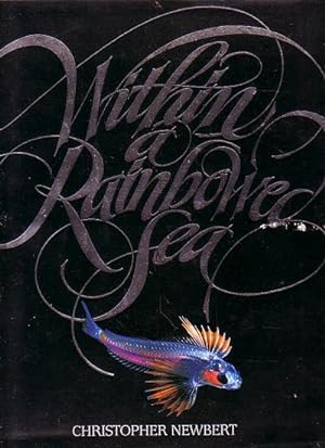Image du vendeur pour WITHIN A RAINBOWED SEA mis en vente par Jean-Louis Boglio Maritime Books